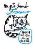 "Um gato chamado fracasso"  OBRA VENDIDA, NÃO DISPONÍVEL