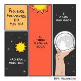 Não era meio-dia - Série Pequenos Fragmentos do Meu Dia